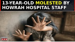 West Bengal  Minor Girl Molested At Howrah Hospital By Contractual Staff Accused Arrested  News [upl. by Joelynn]