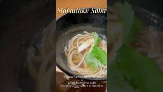 It’s very seasonal”Matsutake Soba” [upl. by Acirderf]