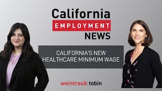 California Employment News Californias New Healthcare Minimum Wage [upl. by Alfreda]