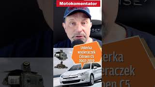 Awaria wycieraczek Citroen C5 Problem dotyczy także Peugeota 508 [upl. by Sieber699]