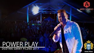 Koncert Power Play  Dożynki Gminy Pilzno 2017  Machowa  Aris Studio  4K [upl. by Nala259]