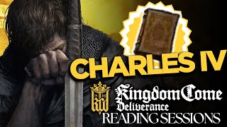 Kingdom Come Deliverance Reading Session  Charles IV [upl. by Sesmar947]