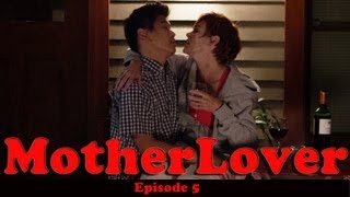 MotherLover Ep 5 of 6 [upl. by Blondie]