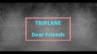 Triplane  Dear Friends  Karaoke with background vocals and subtitles [upl. by Acilef]