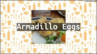 Recipe Armadillo Eggs [upl. by Ahsinrat184]