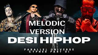 Emiway×Rafftar×divine×dino james Bolna tu Bantai Aage chal  Desi hiphop PARALLEL UNIVERSE CYPHER [upl. by Noy]