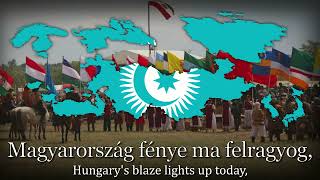 quotKurultÃ¡j dalquot  Hungarian Turan Song [upl. by Eseryt108]