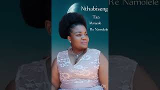 Nthabiseng Tsa Manyalo  Re Namolele  Official Music Audio [upl. by Maxine]