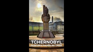 Documentaire Tchernobyl la dernière bataille de l URSS [upl. by Huberto]