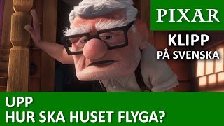 Hur ska huset flyga  Upp [upl. by Sherwood]