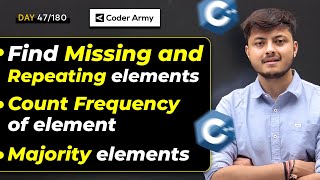 Lecture 35 Majority Elements  Count Frequency of element  Find Missing and Repeating elements [upl. by Felecia784]