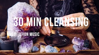 30min Cleansing Meditation Music [upl. by Ranice]