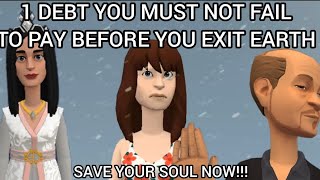 1 DEBT YOU MUST NOT FAIL TO PAY BEFORE YOU EXIT EARTH  CHRISTIAN ANIMATION [upl. by Analeh]