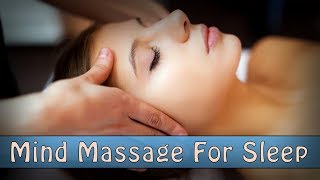 Full Body Mind Massage For Deeply Soothing Sleep [upl. by Zenda391]