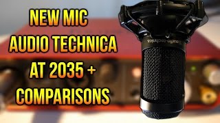 Audio Technica at2035  Comparisons ► New Audio Setup [upl. by Oetomit]