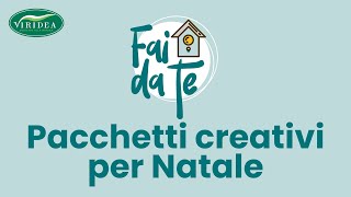 TUTORIAL PACCHETTI CREATIVI PER NATALE [upl. by Esilrahc]