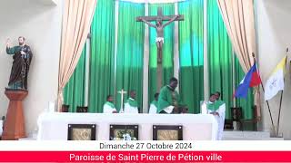 Paroisse Saint Pierre de Pétion ville 30ème Dimanche Ordinaire Année B [upl. by Sera]