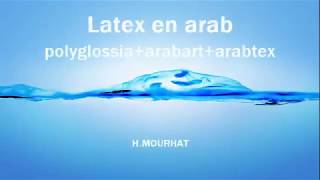 Latex en arab  MOURHAT HAMZA  Polyglossia  arabart  arabtex [upl. by Ahtar]