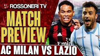 AC Milan vs Lazio  Serie A  Match Preview [upl. by Edgerton382]