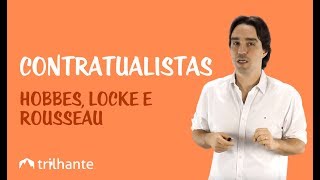 Contratualistas  Hobbes Locke e Rousseau [upl. by Onimod485]