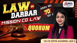 LAW का DARBAR🔥Mission Co Law  QUORUM For CACSCMA Inter  MEPL Divya Agarwal Mam [upl. by Liborio]