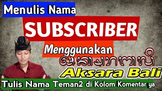 Yuk kita tulis Namamu dengan Aksara Bali Isi di koment ya  CARA MENULIS NAMA DENGAN AKSARA BALI [upl. by Nosinned]