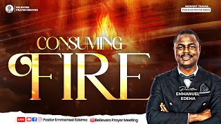 CONSUMING FIRE I MIDNIGHT TRAVAIL I PSALMS 68 PRAYER SERIES  251024  Pastor Emmanuel Edema [upl. by Kial]