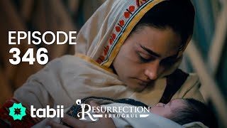 Resurrection Ertuğrul  Episode 346 [upl. by Clorinda771]