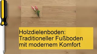 Holzdielenboden Tradition trifft modernen Komfort für Ihr Zuhause [upl. by Kally]