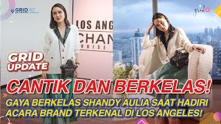 Gaya Mewah dan Berkelas SHANDY AULIA di Los Angeles [upl. by Ruby24]