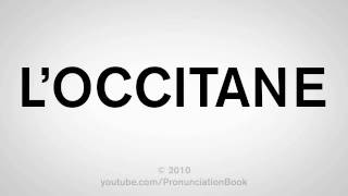 How To Pronounce LOCCITANE [upl. by Novat]