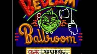 Squirrel Nut Zippers  Bedlam Ballroom [upl. by Cynarra]