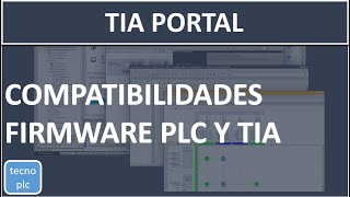 Compatibilidad Firmware S7 1200 y TIA Portal todas las opciones [upl. by Giguere]