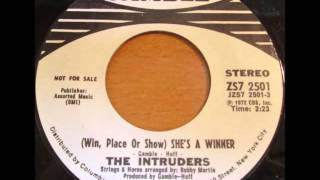 The Intruders Win place or show Shes a winner  1972 [upl. by Saretta]