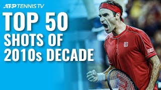 TOP 50 ATP SHOTS amp RALLIES OF 2010s DECADE [upl. by Bates490]