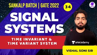 TIME INVARIANT amp TIME VARIANT SYSTEM  1  L34  Signal Systems Sankalp GATE 2022 Batch VishalSoni [upl. by Koren]