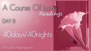 A Course Of Love40 Days and 40 NightsDay8 Accept The Present [upl. by Pendergast]