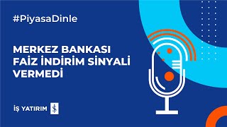 MERKEZ BANKASI FAİZ İNDİRİM SİNYALİ VERMEDİ  18102024 GÜNLÜK PİYASA YORUMU [upl. by Larianna38]