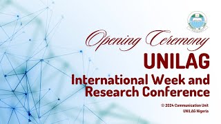 Opening Ceremony of UNILAG International Week and Research Conference [upl. by Alisan938]