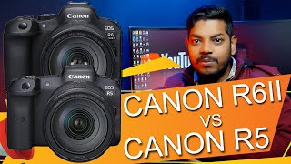 Camera Comparison  Canon R6 Mark II Vs Canon R5 [upl. by Ordep]