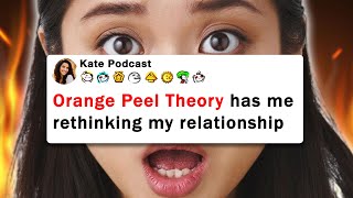 Part 1 Orange Peel Theory I Ended My Relationship After A TikTok Test [upl. by Bencion843]