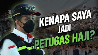 Kenapa Saya Jadi Petugas Haji [upl. by Gustavus]