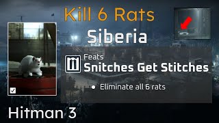 Snitches Get Stitches  Siberia Sniper Assassin Tutorial  Kill All Rats  Hitman 3 [upl. by Treblah]