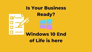 Windows 10 End of Life  Is your business ready [upl. by Etnovaj618]