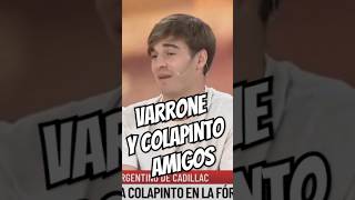 VARRONE Y SU AMISTAD CON FRANCO COLAPINTO [upl. by Vez]