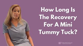 How Long Is Mini Tummy Tuck Recovery  Dr Camille Cash [upl. by Brunella22]