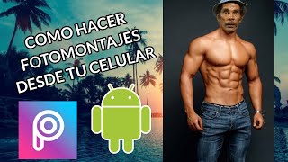 Como hacer fotomontajes en android📱 [upl. by Grane]