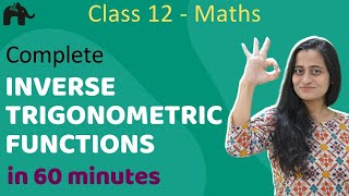 Inverse Trigonometric Functions Class 12 Maths  NCERT Chapter 2  CBSE JEE  One Shot हिंदी में [upl. by Enahsed]