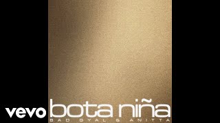 Bad Gyal Anitta  Bota Niña Audio [upl. by Hopfinger]