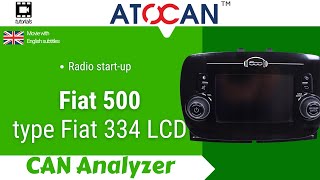 Radio startup Fiat 500  type Fiat 334 LCD  CAN Analyzer [upl. by Hindu]